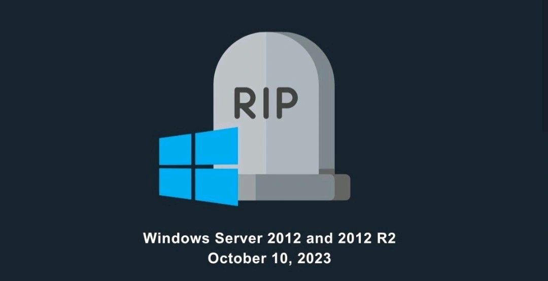 Windows Server 2012 and 2012 R2 reaching End of Support