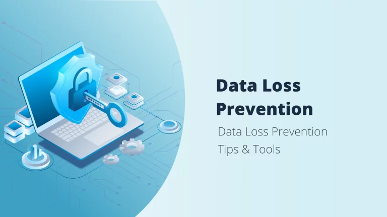 Data Loss Prevention – Two Approaches to Save Corporate Reputation and Protect the Bottom Line
